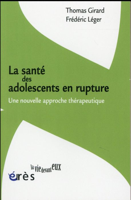 Emprunter La santé des adolescents en rupture. Une nouvelle approche thérapeutique livre