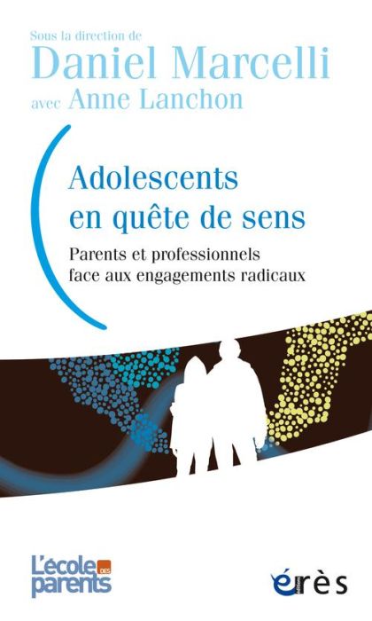 Emprunter L'école des parents : Adolescents en quête de sens. Parents et professionnels face aux engagements r livre