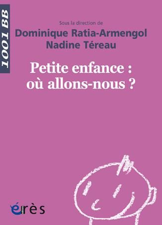 Emprunter Petite enfance : où allons-nous ? livre