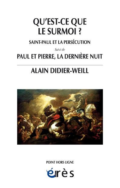 Emprunter Qu'est-ce que le surmoi ? Recherche clinique et théorique suivi de Pierre et Paul, la dernière nuit livre