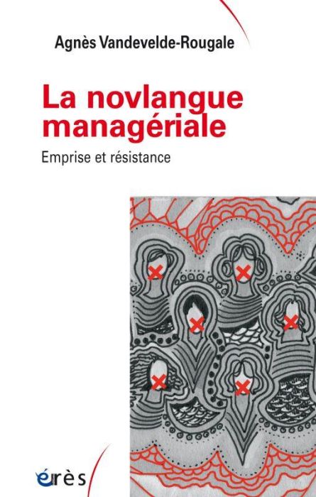 Emprunter La novlangue managériale. Emprise et résistance livre