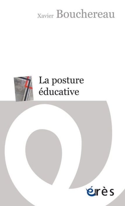 Emprunter La posture éducative. Une pratique de soi livre