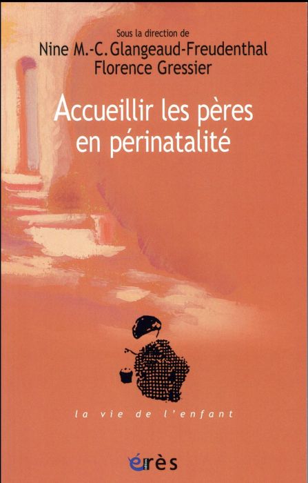 Emprunter Les cahiers Marcé N° 7 : Accueillir les pères en périnatalité livre