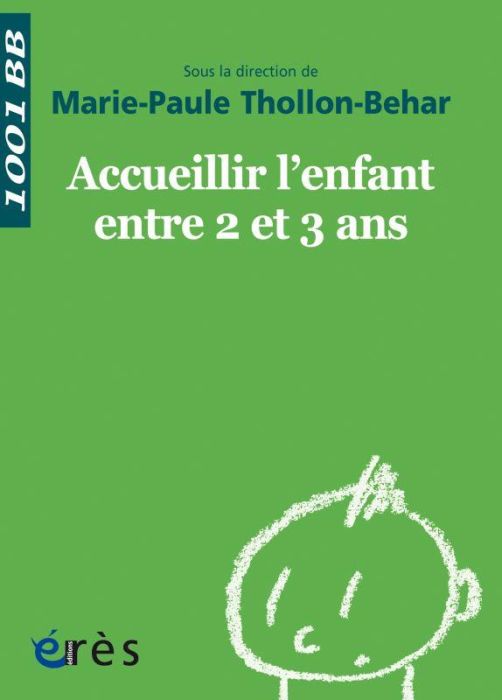 Emprunter Accueillir l'enfant entre 2 et 3 ans. Edition revue et augmentée livre