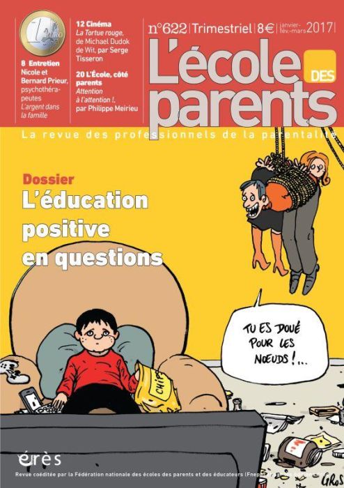 Emprunter L'école des parents N° 622, janvier-février-mars 2017 : L'éducation positive en questions livre