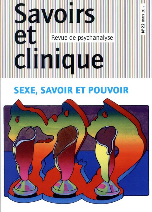 Emprunter Savoirs et clinique N° 22, mars 2017 : Sexe, savoir et pouvoir livre