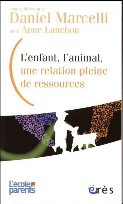 Emprunter L'enfant, l'animal, une relation pleine de ressources livre