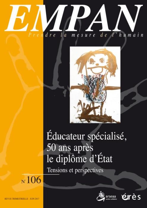 Emprunter Empan N° 106, juin 2017 : Educateur spécialisé, 50 ans après le diplôme d'Etat : tensions et perspec livre