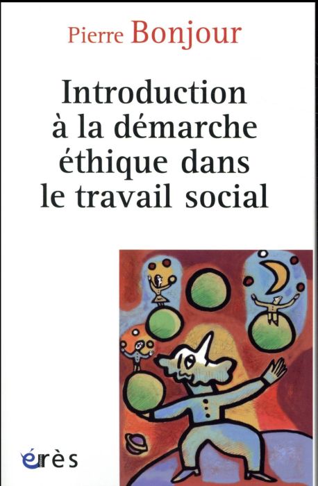 Emprunter Introduction à la démarche éthique dans le travail social livre