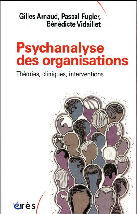 Emprunter Psychanalyse des organisations. Théories cliniques, interventions livre