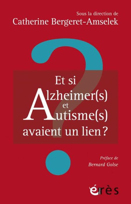 Emprunter Et si Alzheimers et autismes avaient un lien? livre