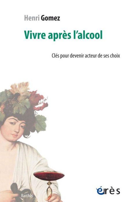 Emprunter Vivre après l'alcool / Clés pour devenir acteur de ses choix livre