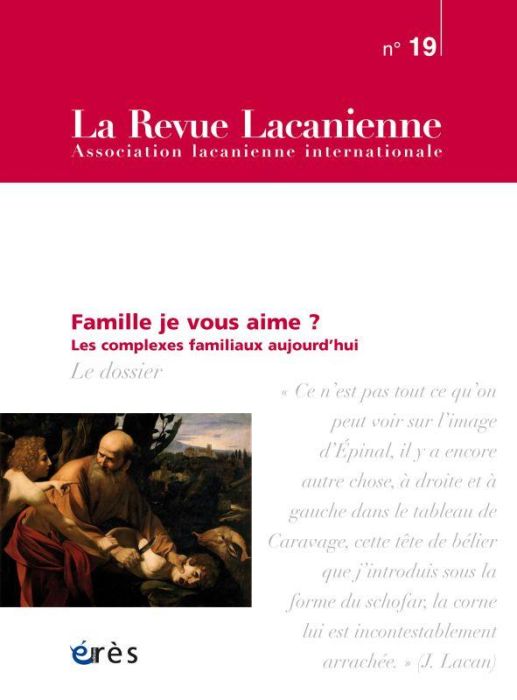 Emprunter La Revue Lacanienne N° 19, septembre 2018 : Famille je vous aime ? Les complexes familiaux aujourd'h livre