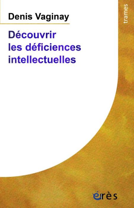 Emprunter Découvrir les déficiences intellectuelles livre