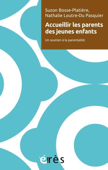 Emprunter Accueillir les parents des jeunes enfants livre