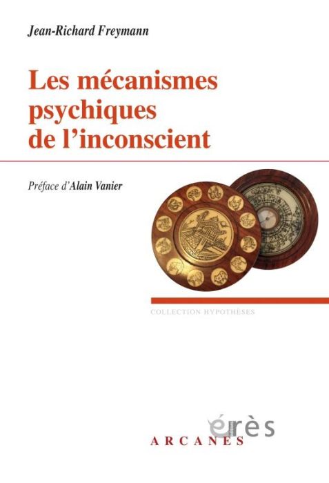 Emprunter Les mécanismes psychiques de l'inconscient livre