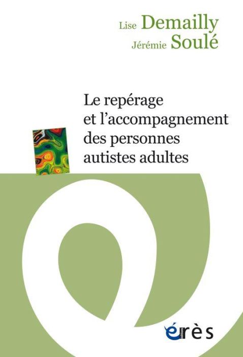 Emprunter Le repérage et l'accompagnement des personnes autistes adultes livre