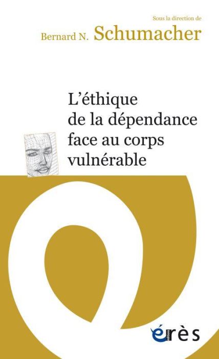 Emprunter L'éthique de la dépendance face au corps vulnérable livre