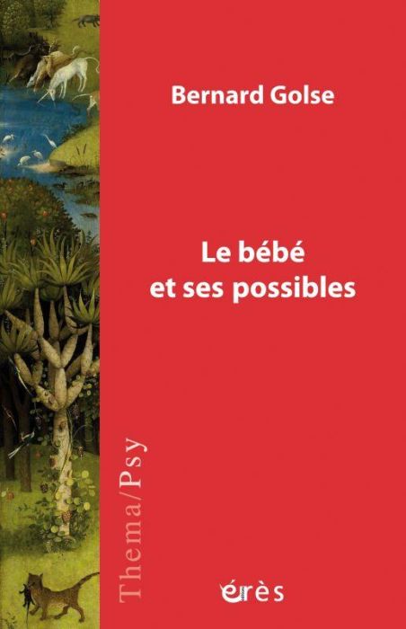 Emprunter Le bébé et ses possibles livre