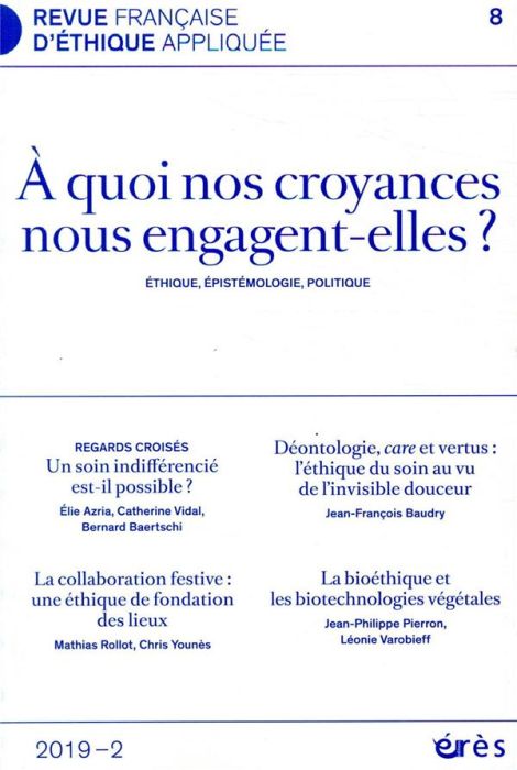 Emprunter Revue française d'éthique appliquée N° 8/2019-2 : A quoi nos croyances nous engagent-elles ? Ethique livre