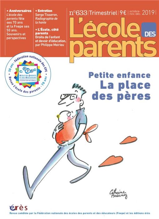 Emprunter L'école des parents N° 633, octobre-novembre-décembre 2019 : Petite enfance. La place des pères livre