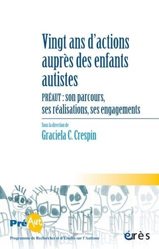 Emprunter Cahiers de PREAUT N° 16 : Vingt ans d'action auprès des enfants autistes. PREAUT : son parcours, ses livre