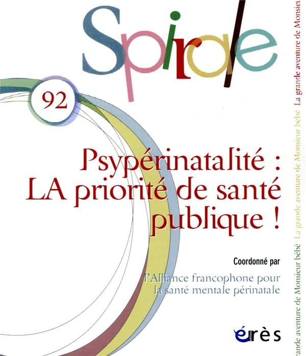 Emprunter Spirale N° 92, janvier 2020 : Psypérinatalité : LA priorité de santé publique ! livre