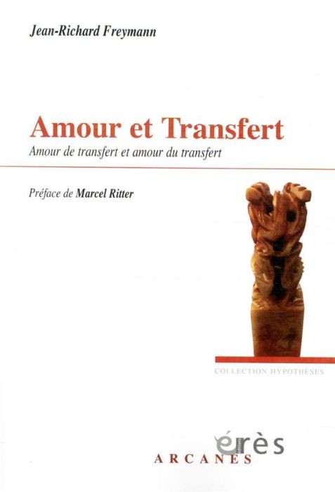 Emprunter Amour et transfert. Amour de transfert et amour du transfert livre