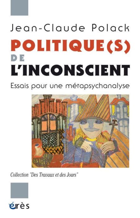 Emprunter Politique(s) de l'inconscient. Essais pour une métapsychanalyse livre