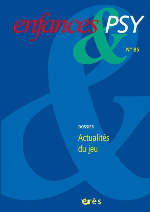 Emprunter Enfances & psy N° 85/2020 : Actualités du jeu livre