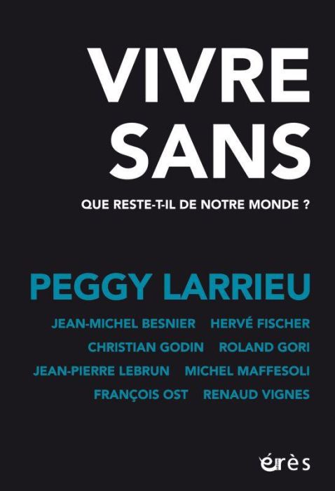 Emprunter Vivre sans. Que reste-t-il de notre monde ? livre