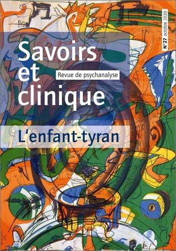 Emprunter Savoirs et clinique N° 27, octobre 2020 : L'enfant-tyran livre