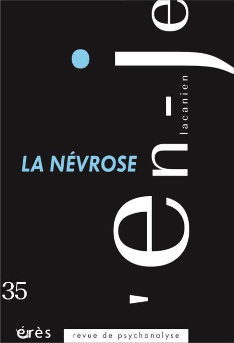 Emprunter L'en-je lacanien N° 35, décembre 2020 : La névrose livre