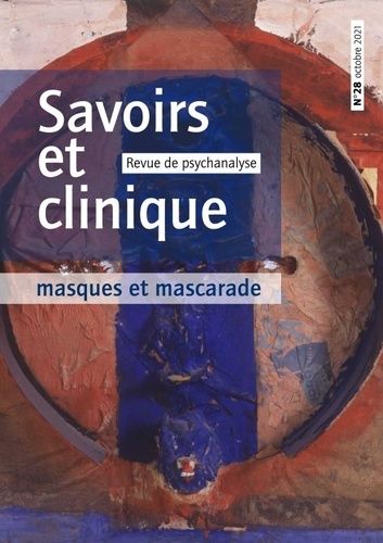 Emprunter Savoirs et clinique N° 28, octobre 2021 : Masques et mascarade livre