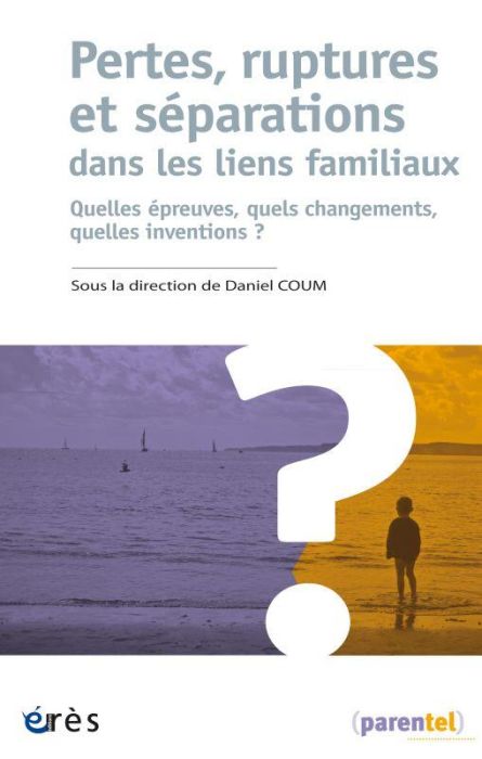 Emprunter Pertes, ruptures et séparations dans les liens familiaux. Quelles preuves, quels changements livre