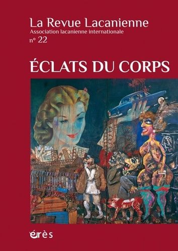 Emprunter La Revue Lacanienne N° 22 : Eclats du corps livre