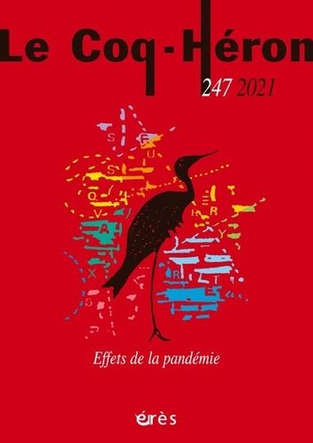 Emprunter Le Coq-Héron N° 247, décembre 2021 : Effets de la pandémie livre