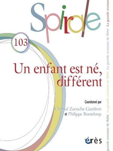 Emprunter Spirale N° 103 : Un enfant est né, différent livre