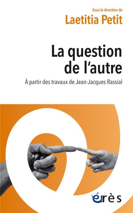 Emprunter La question de l'Autre. Autour des travaux de Jean-Jacques Rassial livre