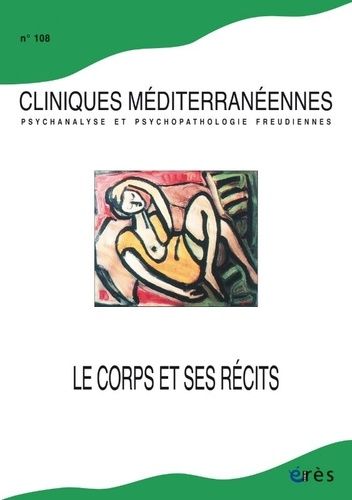 Emprunter Cliniques méditerranéennes N° 108, 2023 : Le corps et ses récits livre