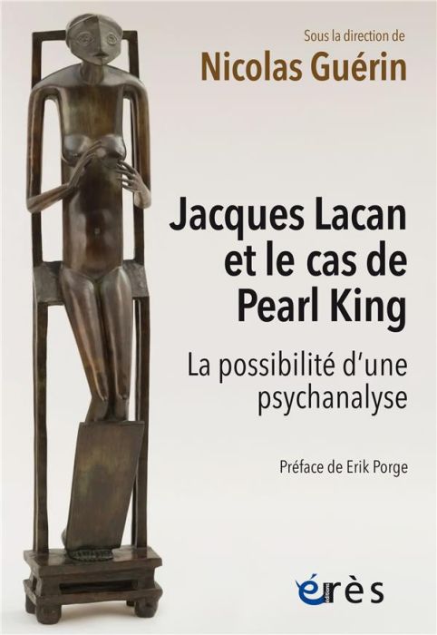 Emprunter Jacques Lacan et le cas de Pearl King. La possibilité d'une psychanalyse livre