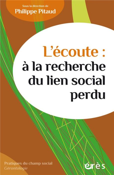 Emprunter L'écoute : à la recherche du lien social perdu livre