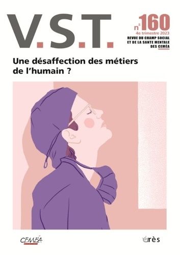 Emprunter VST N° 160, 4e trimestre 2023 : Une désaffection des métiers de l'humain ? livre