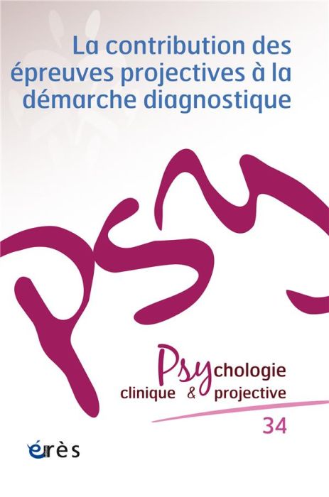 Emprunter Psychologie clinique et projective N° 34-2023/2 : La contribution des épreuves projectives à la déma livre