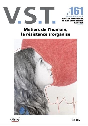 Emprunter VST N° 161, 1er trimestre 2024 : Métiers de l'humain, la résistance s'organise livre