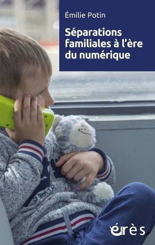 Emprunter Séparations familiales à l'ère du numérique livre