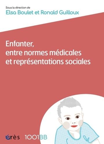 Emprunter Enfanter, entre normes médicales et représentations sociales livre