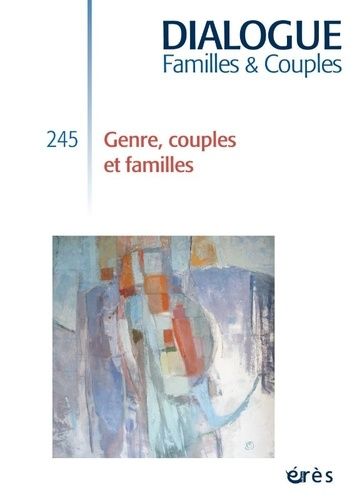 Emprunter Dialogue N° 245 : Couples, familles et genre livre