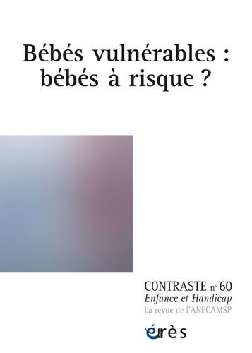 Emprunter Contraste N° 60 : Bébés vulnérables : bébés à risque ? livre