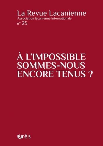 Emprunter La Revue Lacanienne N° 25 : A l'impossible sommes-nous encore tenus ? livre